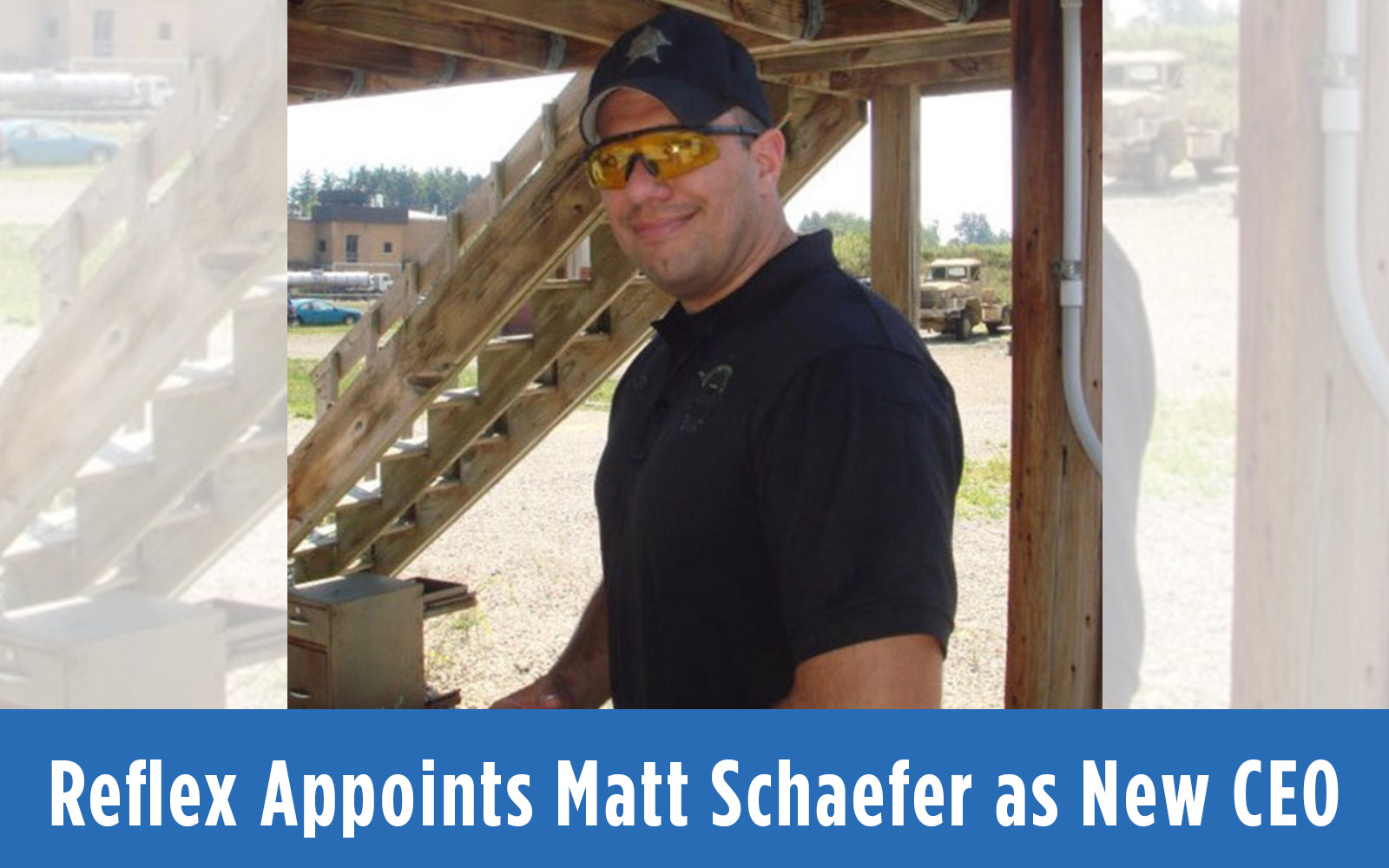 Reflex Protect Appoints Matt Schaefer as New CEO